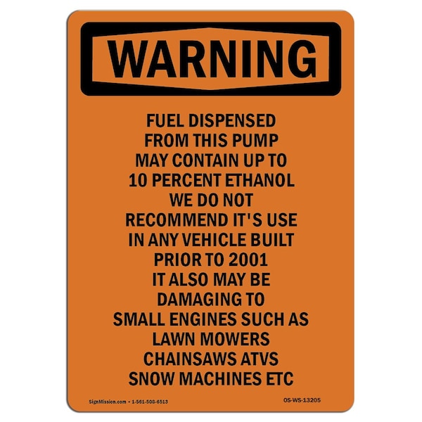 Safety Sign, OSHA WARNING, 5" Height, Fuel Dispensed From This Pump, Portrait, 10PK